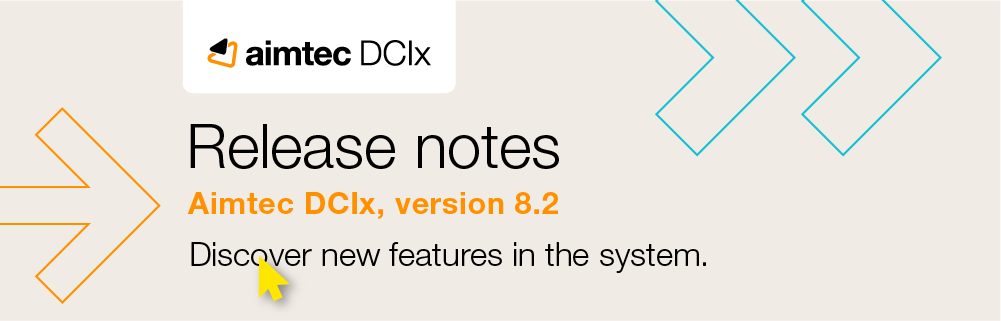 Aimtec DCIx Release notes, version 8.2 Aimtec DCIx Release notes, version 8.2